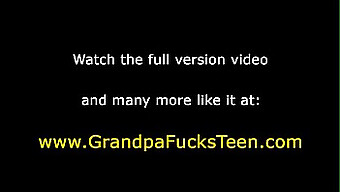 Grandfather Fucks Young Girl In Hd Video